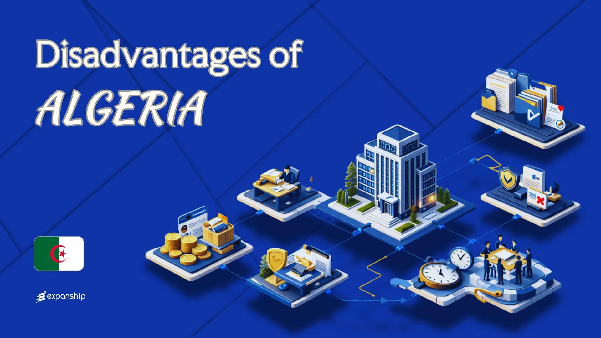 Cons of Incorporating in Algeria | Key Drawbacks Explained