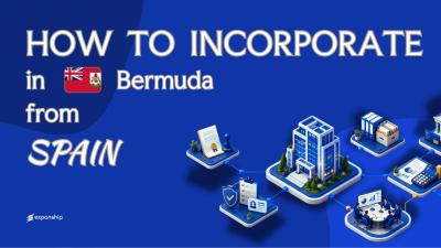 Bermuda Company from Spain: Key Facts for Founders