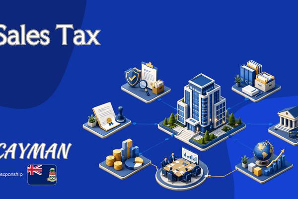 Sales Tax in Cayman Islands | What Investors Know