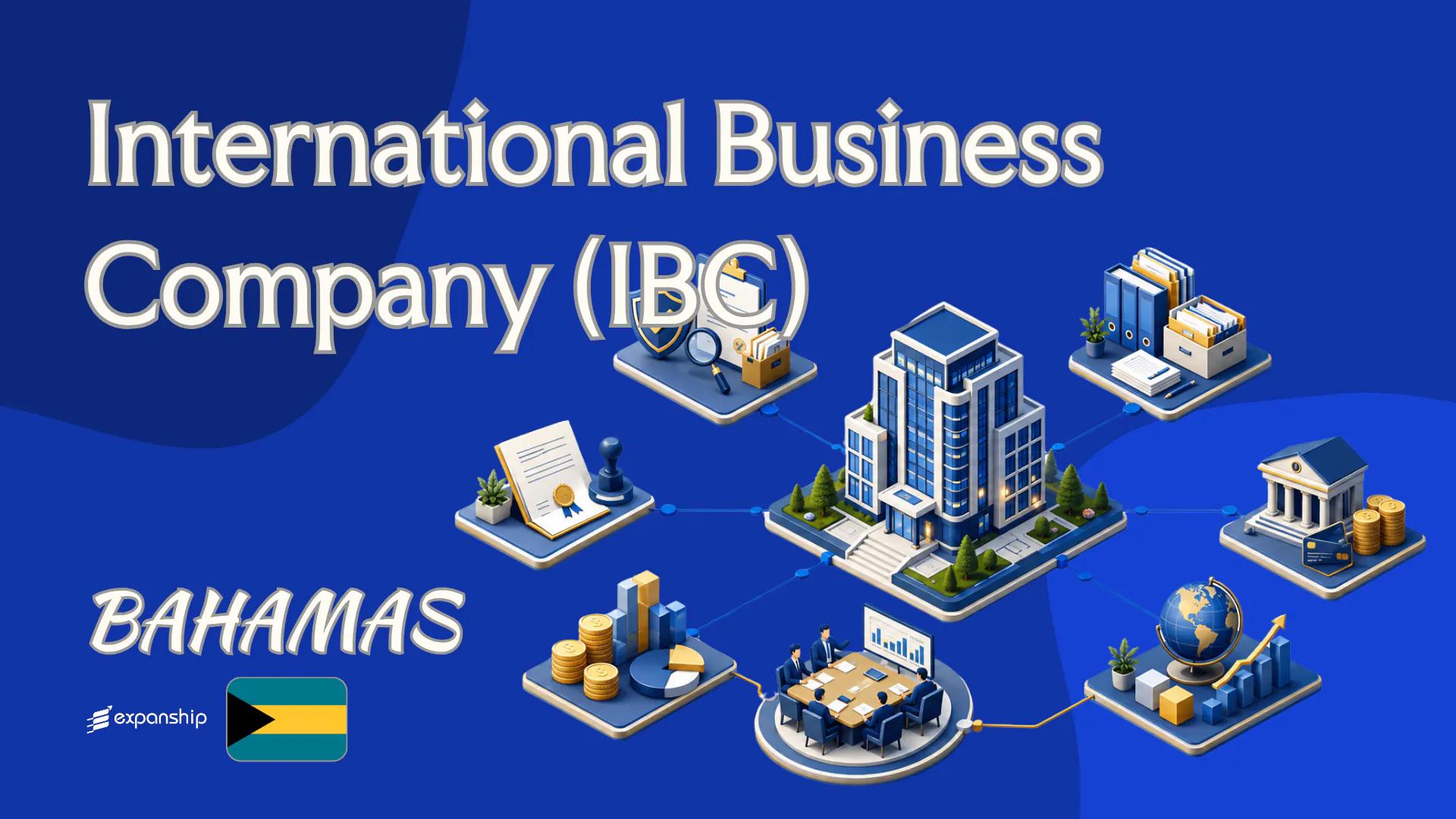 Bahamas International Business Company (IBC) Explained
