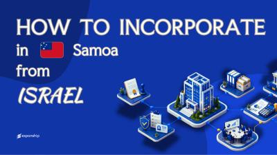 Samoa Company from Israel: Setup and Tax Explained