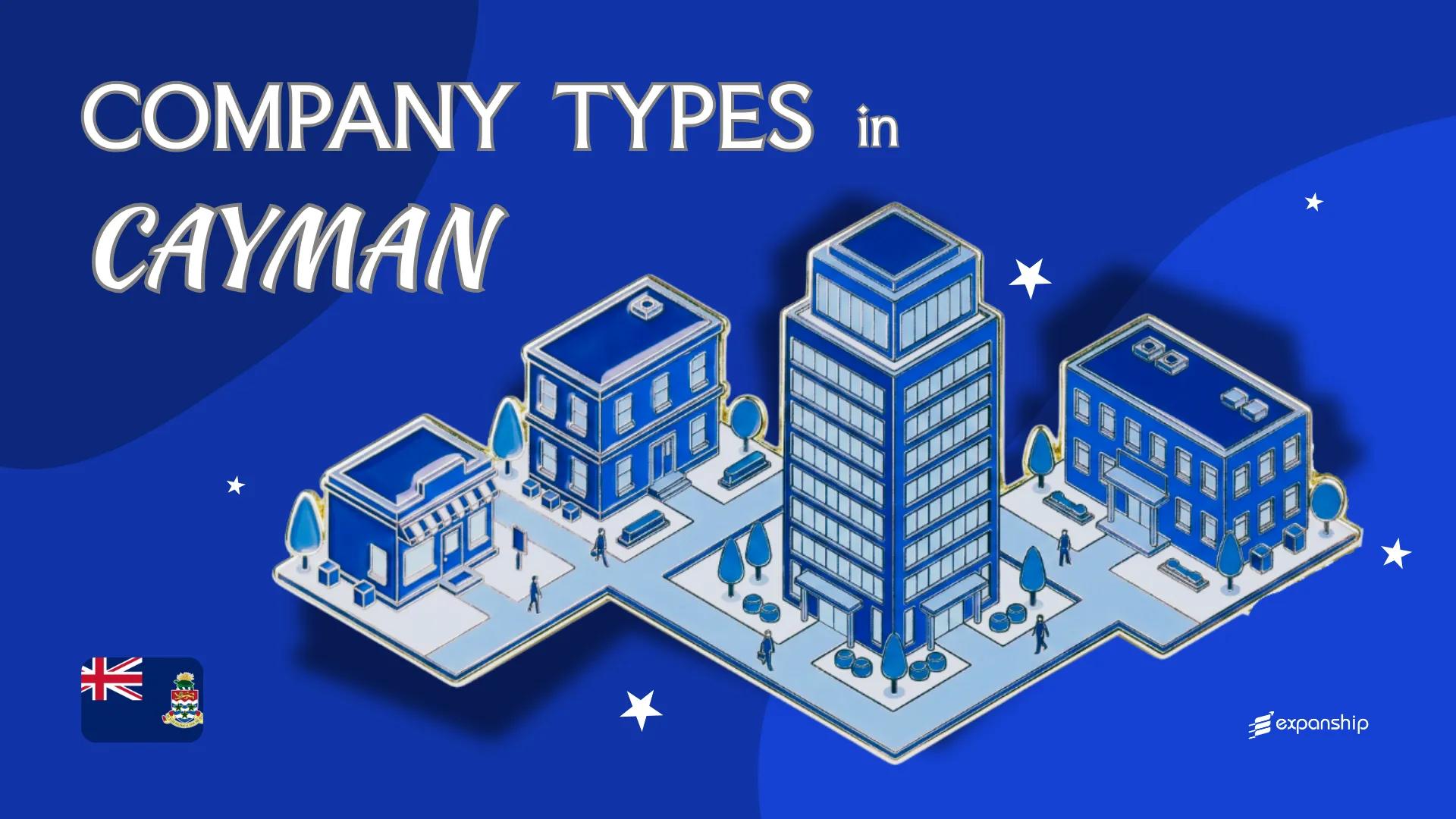 Types of Companies in Cayman Islands | Full Structure Guide