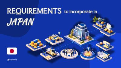 Requirements to Incorporate a Company in Japan | 9 Checklist