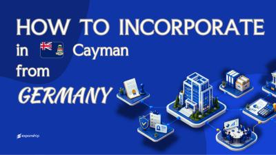 Set Up a Cayman Company from Germany: What to Know