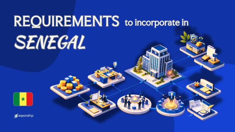 Requirements to Incorporate a Company in Senegal | Guide