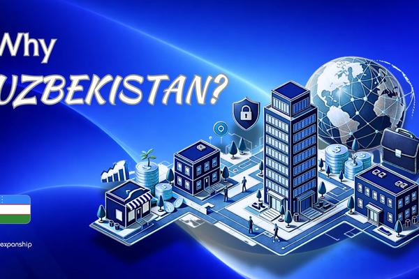 Benefits of Incorporating in Uzbekistan | 8 Key Advantages
