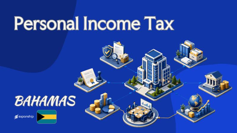 Personal Income Tax in Bahamas | Rules for Non-Residents