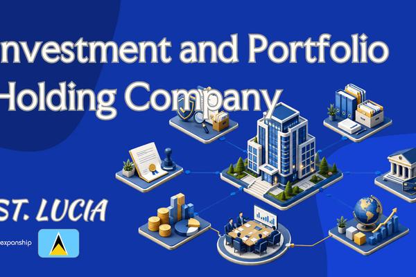 St. Lucia Investment Holding Company: For Foreign Owners