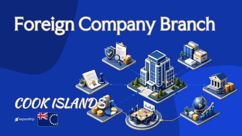 Foreign Company Branch in the Cook Islands: Key Facts