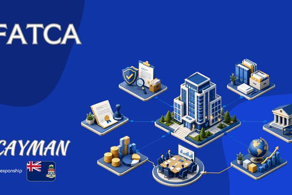 Cayman FATCA Compliance: Deadlines, Penalties, US Persons