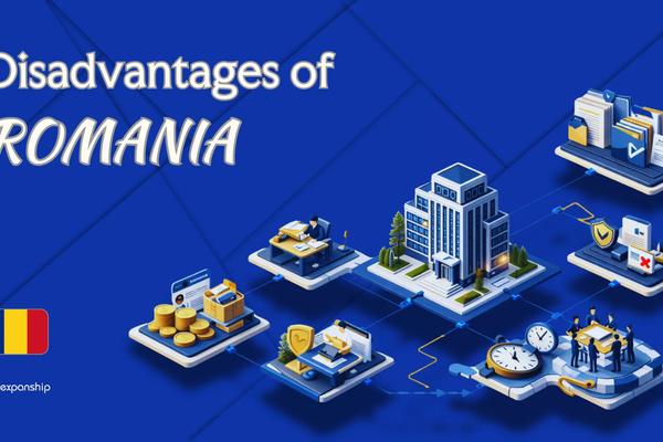 Disadvantages of Incorporating in Romania | 8 Drawbacks