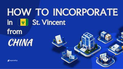 Open a St. Vincent & Grenadines Company from China