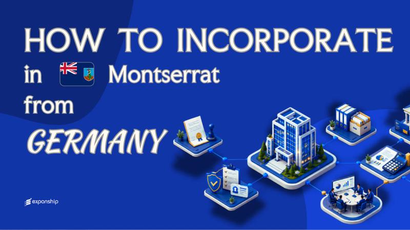 Register a Montserrat Company from Germany: A Guide