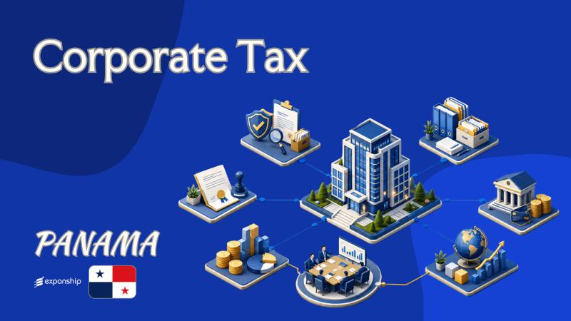 Corporate Tax in Panama | Deductions, Filing & Relief