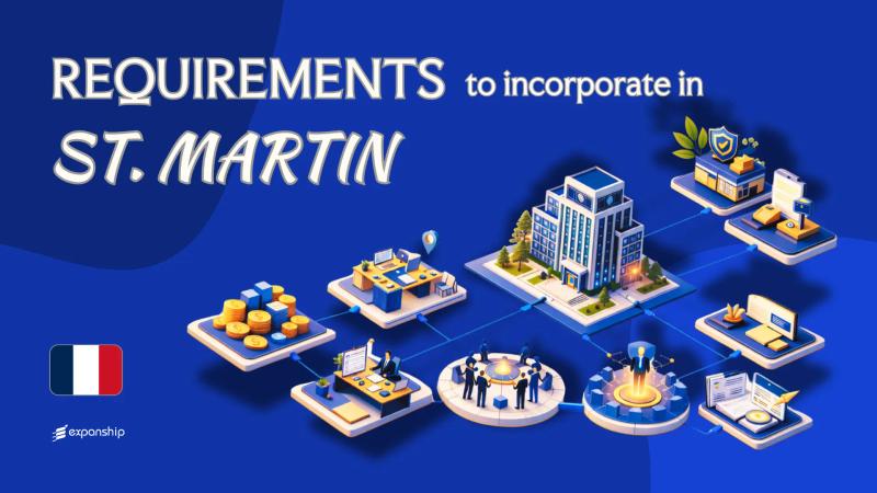Incorporation Requirements in Saint Martin (MF) | Full Guide