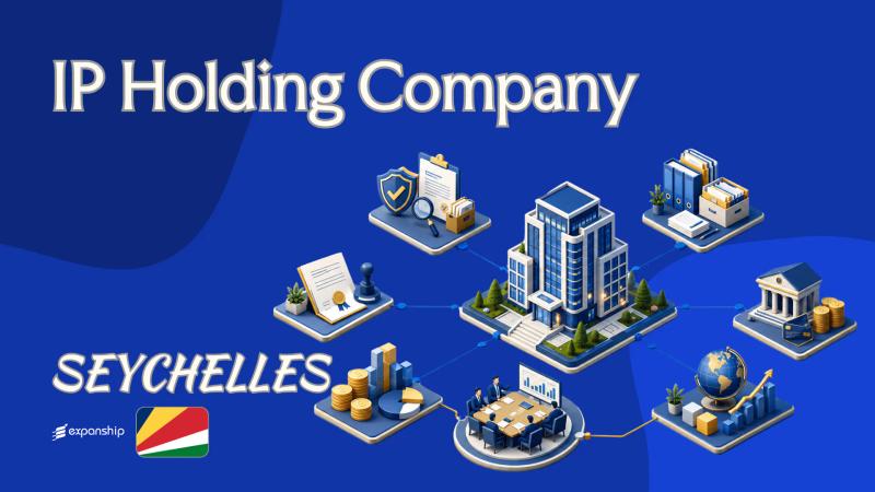 Seychelles IP Holding Company: A Guide for Non-Residents