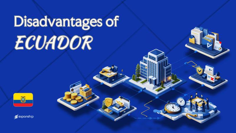 Cons of Incorporating in Ecuador | Key Drawbacks Explained