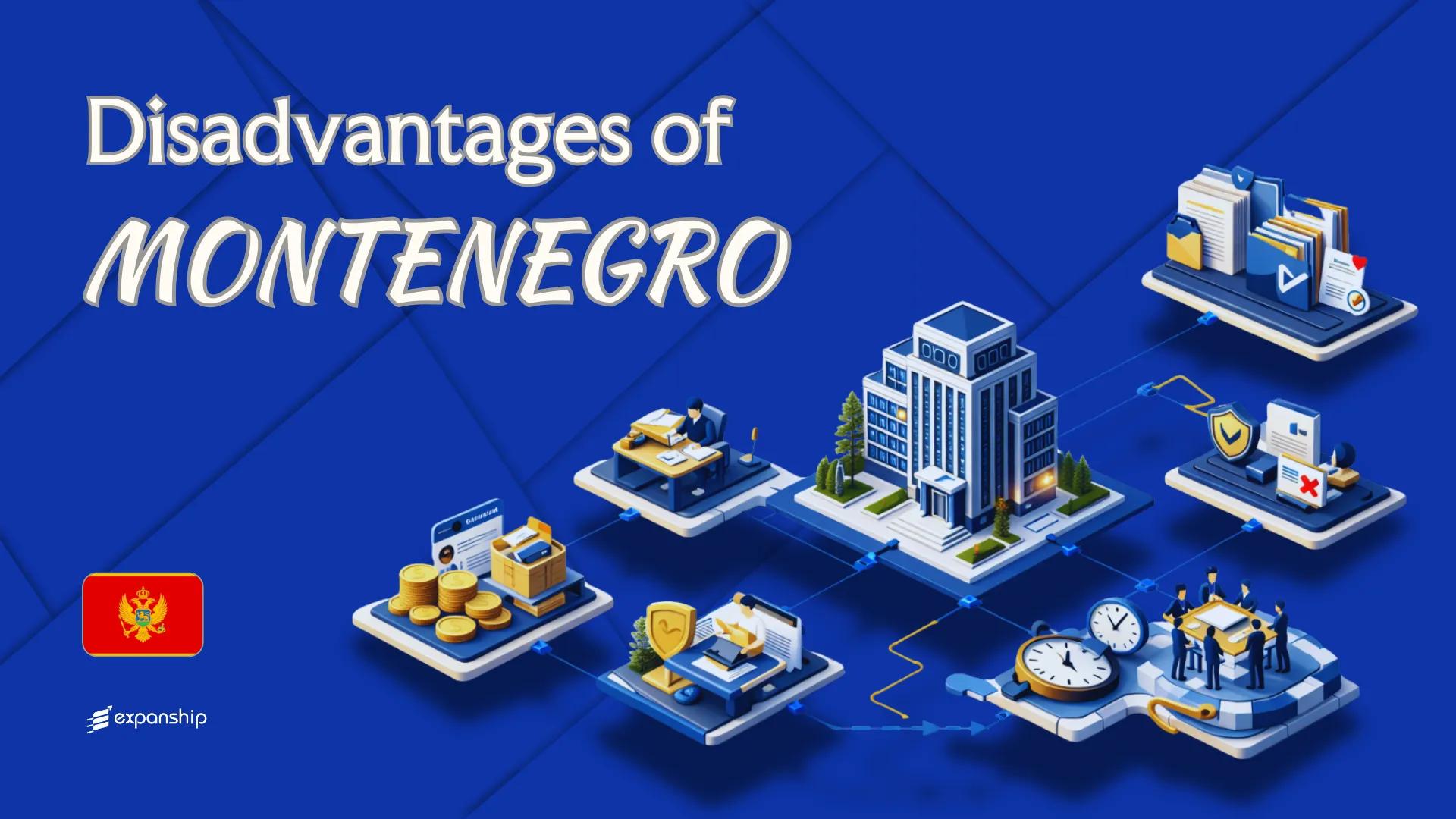Disadvantages of Incorporating in Montenegro | What to Know
