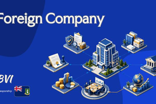 BVI Foreign Company Registration for Overseas Entities