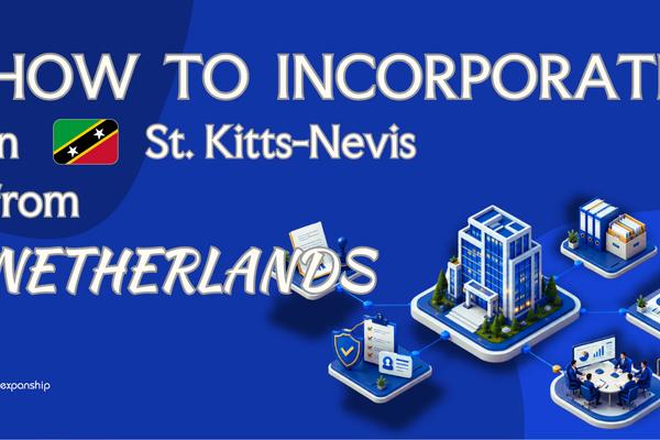 Register a Nevis Company from the Netherlands | A Guide