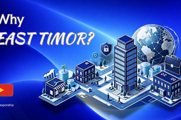Benefits of Incorporating in Timor-Leste | Full Guide