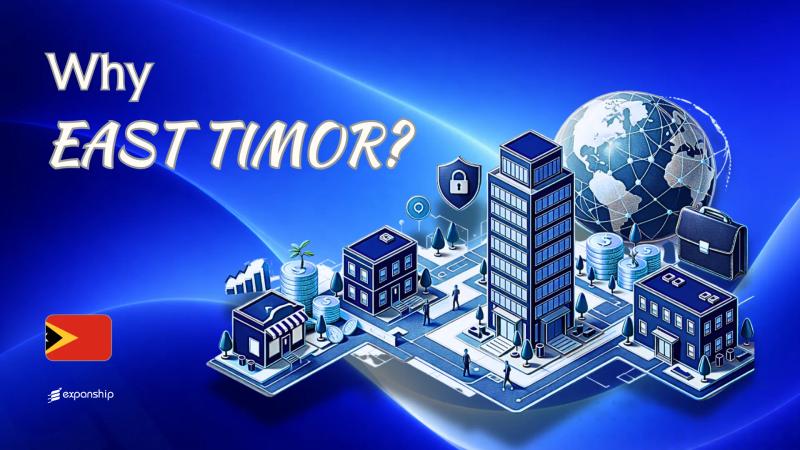 Benefits of Incorporating in Timor-Leste | Full Guide