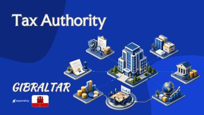 Gibraltar Tax Authority: Registration and Filing Rules