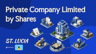 St. Lucia Private Limited Company: Setup and Compliance