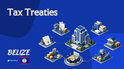 Belize Tax Treaties: Residency and Permanent Establishment