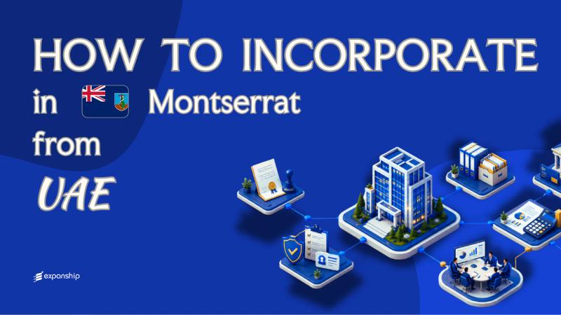 Open a Montserrat Company from the UAE Explained