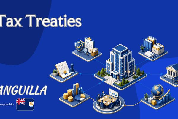 Anguilla Tax Treaties: A No-Tax Jurisdiction Explained