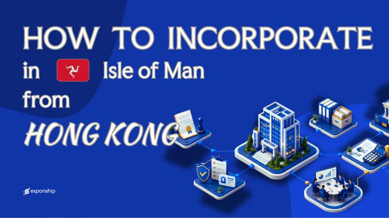 Register an Isle of Man Company from Hong Kong