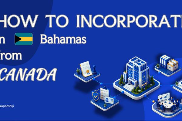 Forming a Bahamas Company from Canada: Key Facts