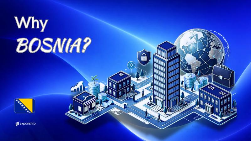 Benefits of Incorporating in Bosnia & Herzegovina Explained