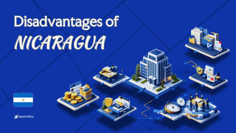 Disadvantages of Incorporating in Nicaragua | 8 Drawbacks