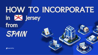 Setting Up a Jersey Company from Spain Explained