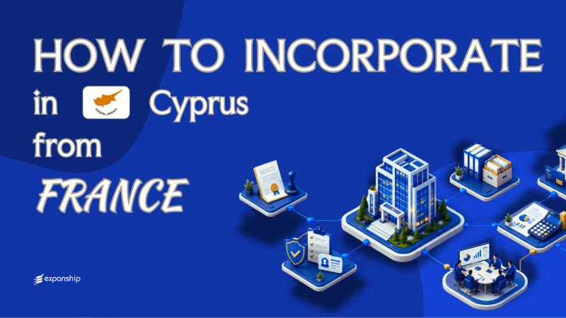 Register a Cyprus Company from France: A Guide
