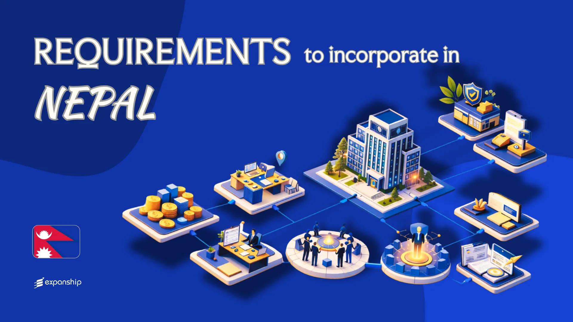 Requirements to Incorporate a Company in Nepal | 9 Checklist