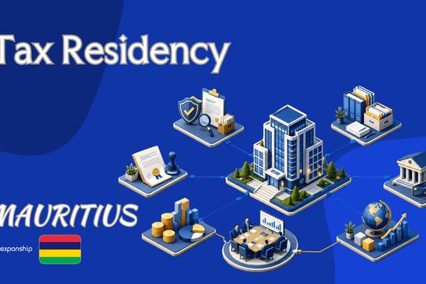 Tax Residency in Mauritius for Companies and Individuals