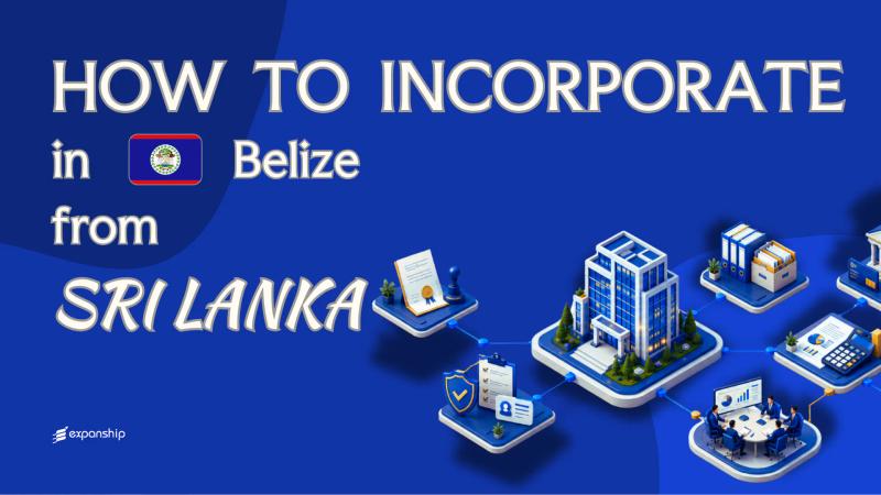 Register a Belize Company from Sri Lanka: A Guide