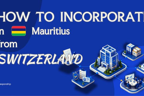 Open a Mauritius Company from Switzerland | Guide