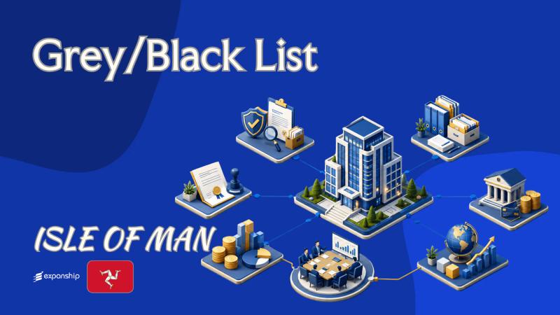 Isle of Man Grey/Black List: Where It Stands