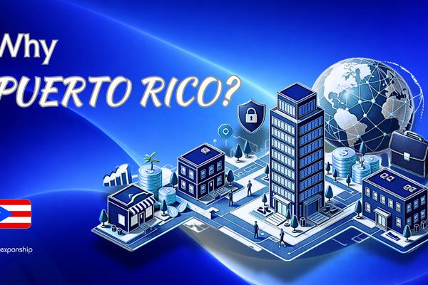 Benefits of Incorporating in Puerto Rico | 8 Key Advantages