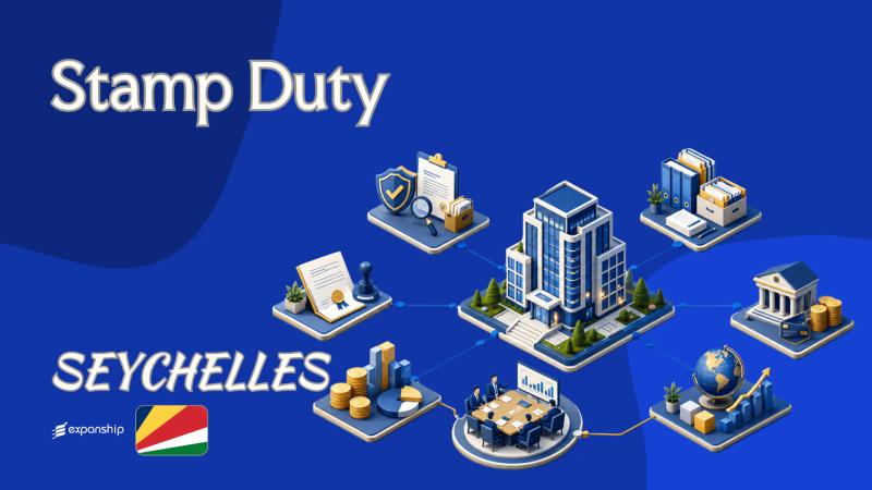 Stamp Duty in Seychelles | Rules for Investors