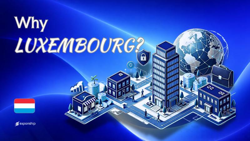 Benefits of Incorporating in Luxembourg | 8 Key Advantages