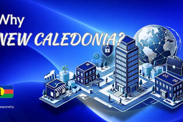 Advantages of Incorporating in New Caledonia | Key Facts