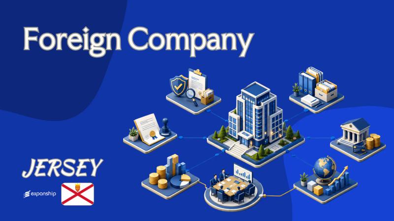 Jersey Foreign Company: Registration, Tax and Compliance