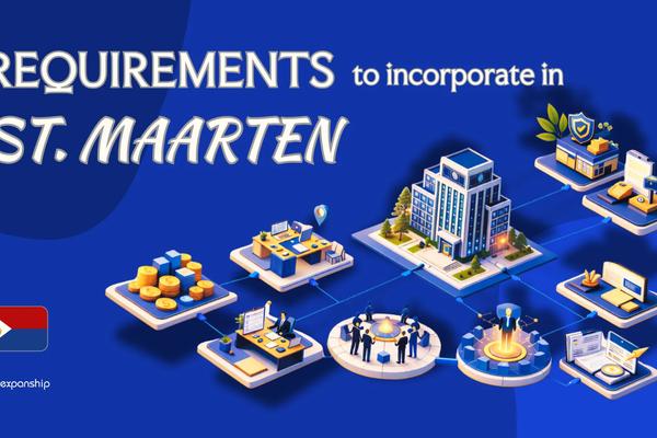 Requirements to Incorporate in Sint Maarten | Full Guide