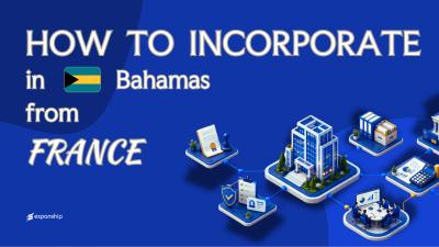 Forming a Bahamas Company from France: Key Facts