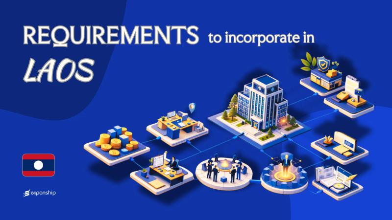 Company Incorporation Requirements in Laos | 8 Key Checklist